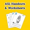 RITP American Sign Language Handouts and Worksheets